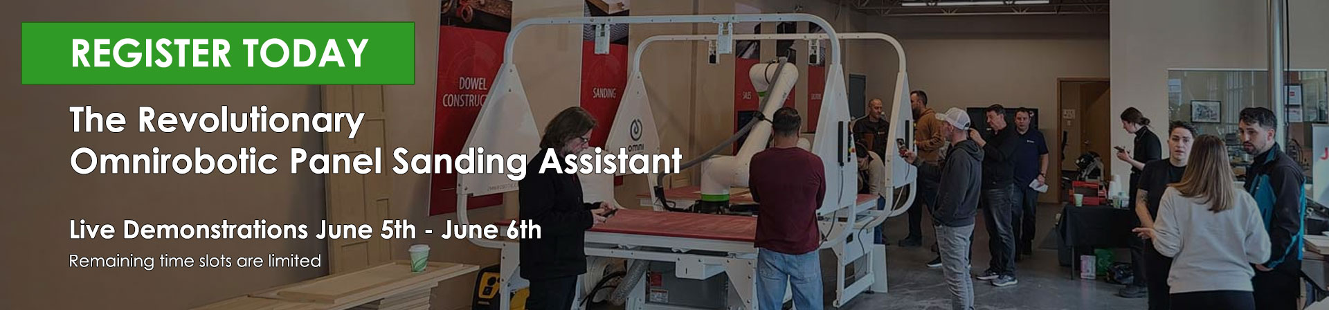 Register for your chance to see the Omnirobotic Panel Sanding Assistant.