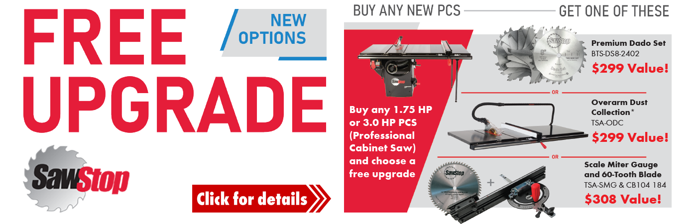 SawStop Free PCS Upgrade Promotion!